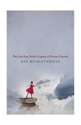 Бумажная книга «The Less Than Perfect Legend of Donna Creosote», автор Дэн Миклтвейт - фото №1