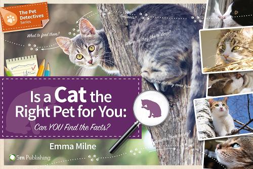 Бумажная книга «Is a Cat the Right Pet for You: Can You Find the Facts?», автор Эмма Милн - фото №1