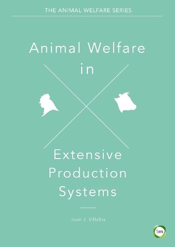 Бумажная книга «Animal Welfare in Extensive Production Systems», авторов Хуан Вильяльба, Ксавье Мантека - фото №1