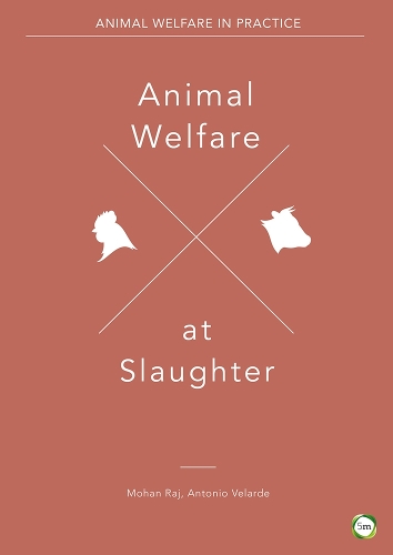 Бумажная книга «Animal Welfare at Slaughter», авторов Антонио Веларде, Мохан Радж, Ксавье Мантека - фото №1