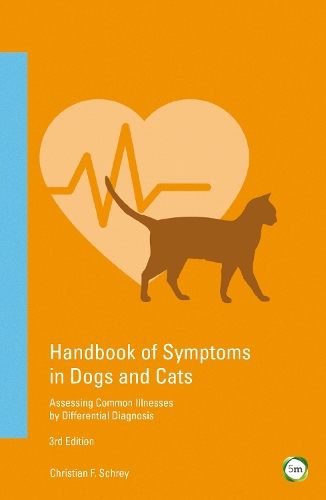 Бумажная книга «Handbook of Symptoms in Dogs and Cats: Assessing Common Illnesses by Differential Diagnosis», автор Кристиан Шрей - фото №1