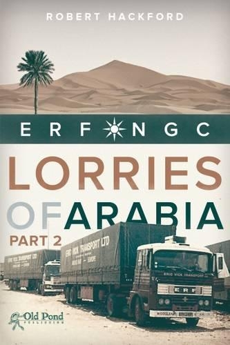 Бумажная книга «The Lorries of Arabia 2: ERF NGC», автор Роберт Хэкфорд - фото №1
