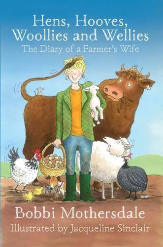 Бумажная книга «Hens, Hooves, Woollies and Wellies: The Diary of a Farmer's Wife», автор Бобби Мазерсдейл - фото №1