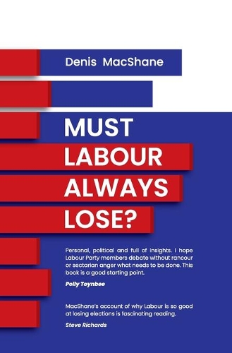 Paper book «Must Labour Always Lose», author Denis MacShane - фото №1
