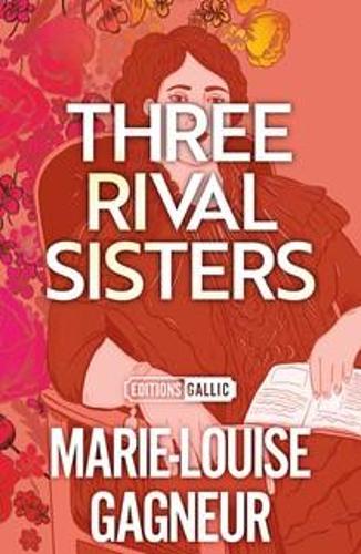 Паперова книга «Three Rival Sisters», автор Марі-Луїза Ганьєр - фото №1