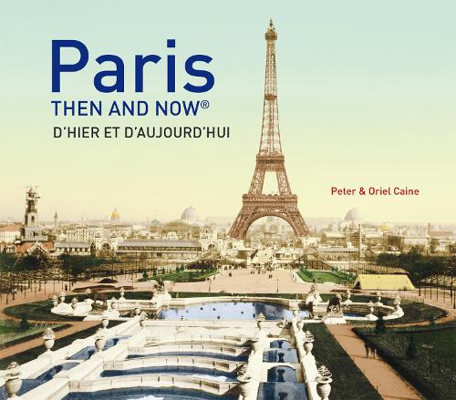 Бумажная книга «Paris Then and Now®», авторов Ориел Кейн, Питер Кейн - фото №1