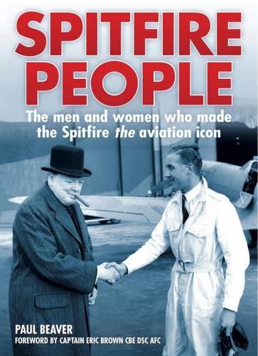 Бумажная книга «Spitfire People: The Men and Women Who Made the Spitfire the Aviation Icon», автор Пол Бивер - фото №1