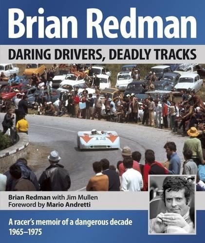 Бумажная книга «Brian Redman: Daring Drivers, Deadly Tracks», авторов Брайан Редман, Джим Маллен - фото №1