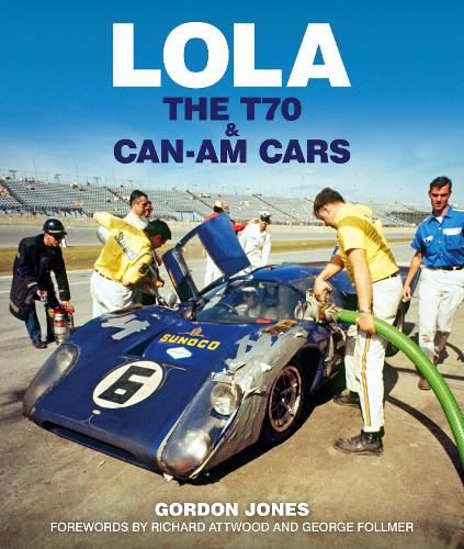 Бумажная книга «Lola: The T70 and Can-Am Cars», автор Гордон Джонс - фото №1