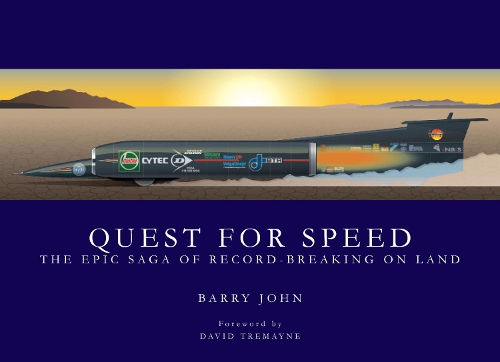 [object Object] «Quest For Speed: The Epic Saga of Record-Breaking On Land», автор Баррі Джон - фото №1