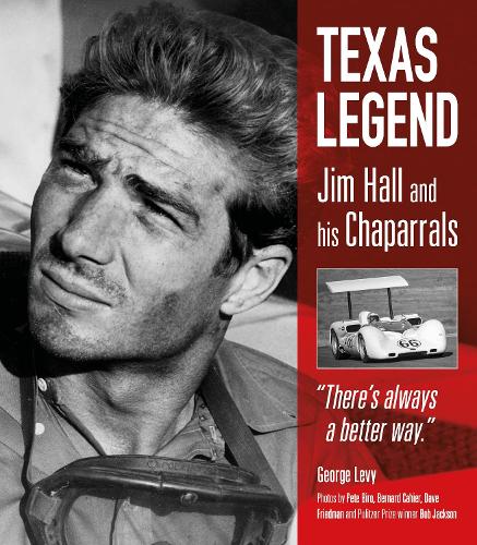 Паперова книга «Texas Legend: Jim Hall and his Chaparrals», автор Джордж Леві - фото №1