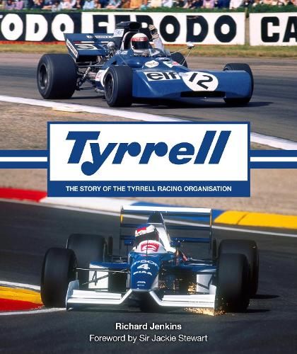 Бумажная книга «Tyrrell: The Story of the Tyrrell Racing Organisation», автор Ричард Дженкинс - фото №1