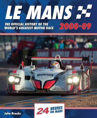 Бумажная книга «Le Mans The Official History of the World's Greatest Motor Race 2000-09», автор Джон Брукс - фото №1