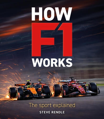 Паперова книга «How F1 Works: The Sport Explained», автор Стів Рендл - фото №1