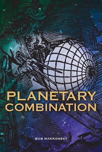 Паперова книга «Planetary Combination», автор Боб Макранськи - фото №1