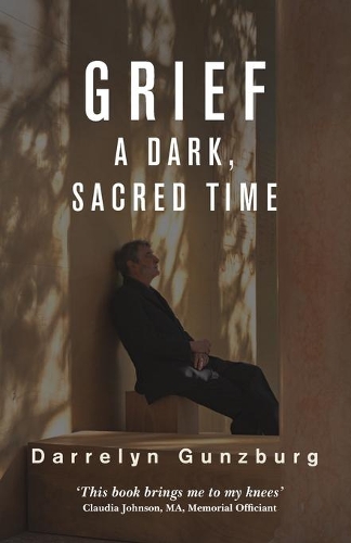 Бумажная книга «Grief: A Dark, Sacred Time», автор Даррелин Гюнцбург - фото №1