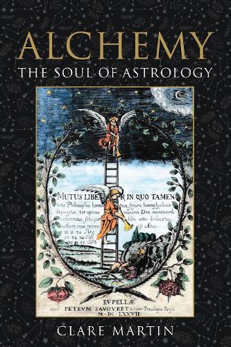 Паперова книга «Alchemy: The Soul of Astrology», автор Клер Мартін - фото №1