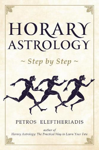 Бумажная книга «Horary Astrology Step by Step», автор Петрос Элефтериадис - фото №1