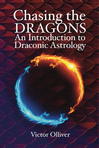 Бумажная книга «Chasing the Dragons: An Introduction to Draconic Astrology: How to find your soul purpose in the horoscope», автор Виктор Олливер - фото №1