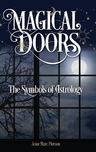 Паперова книга «Magical Doors: The Symbols of Astrology», автор Жан-Марк Пірсон - фото №1