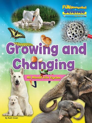 Бумажная книга «Growing And Changing - All About Life Cycles», автор Рут Оуэн - фото №1