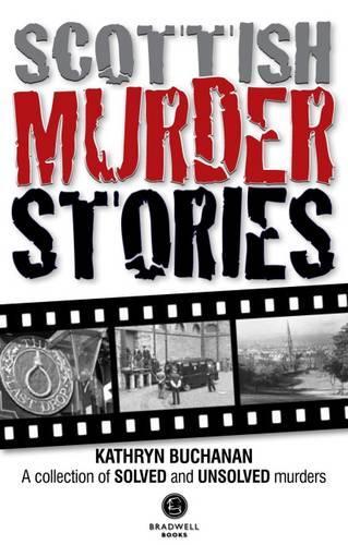 Бумажная книга «Scottish Murder Stories: A Selecetion of Solved and Unsolved Murders», автор Кэтрин Бьюкенен - фото №1