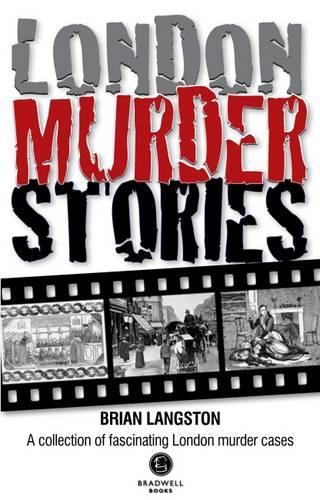 Бумажная книга «London Murder Stories», автор Брайан Лэнгстон - фото №1