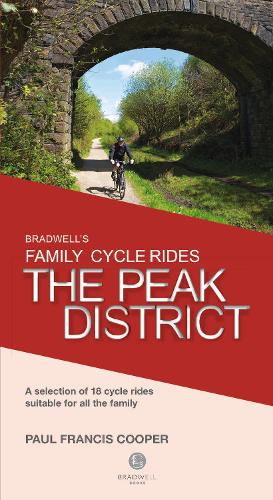 Паперова книга «Bradwell's Family Cycle Rides: The Peak District», автор Пол Френсіс Купер - фото №1