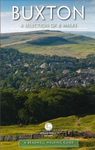 Паперова книга «A Bradwell Walking Guide - Buxton: A Selection of 8 Walks», авторів Луїза Маскілл, Марк Тіттертон - фото №1