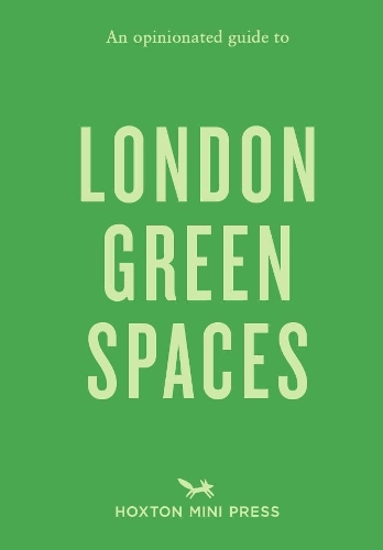 Бумажная книга «An Opinionated Guide To London Green Spaces», авторов Гарри Адес, Марко Кесселер - фото №1