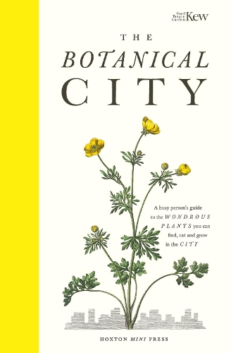 Паперова книга «The Botanical City», авторів Гаррі Адес, Гелена Дав, Королівський ботанічний сад К'ю - фото №1