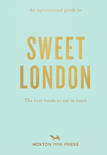 Бумажная книга «An Opinionated Guide To Sweet London», автор Hoxton Mini Press - фото №1