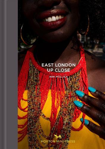 Бумажная книга «East London Up Close», автор Мими Моллика - фото №1