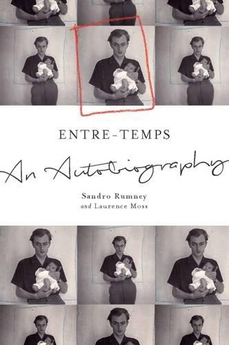 Бумажная книга «Entre-Temps: An Autobiography», авторов Лоранс Мосс, Сандро Ромни - фото №1