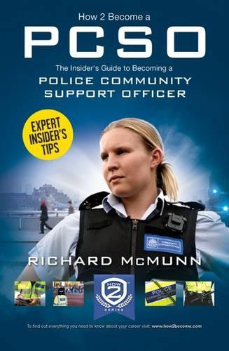 Бумажная книга «How to Become a Police Community Support Officer (PCSO): The Complete Insider's Guide to Becoming a PCSO (How2become)», автор Ричард МакМанн - фото №1