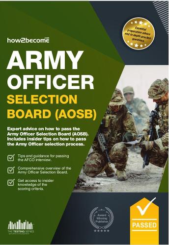 Бумажная книга «Army Officer Selection Board (AOSB) New Selection Process: Pass the Interview with Sample Questions & Answers, Planning Exercises and Scoring Criteria», автор How2Become - фото №1