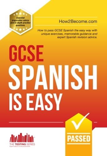 Paper book «GCSE Spanish is Easy: Pass Your GCSE Spanish the Easy Way with This Unique Guide», author How2Become - фото №1