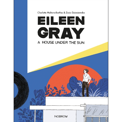 Бумажная книга «Eileen Gray: A House Under the Sun», автор Шарлотта Мальтерр-Бартес - фото №1