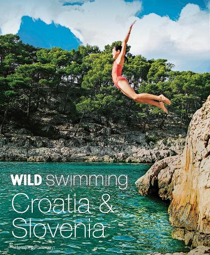 Бумажная книга «Wild Swimming Croatia and Slovenia: 120 rivers, waterfalls, lakes, beaches and islands», автор Хансйорг Рансмайр - фото №1