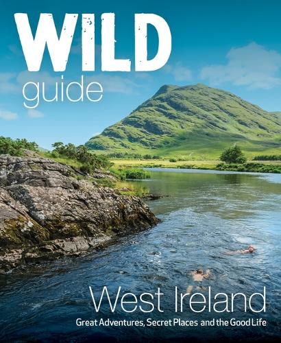 Бумажная книга «Wild Guide West of Ireland: Travel Adventure Guide - Wild Atlantic Way, Donegal, Galway, Mayo, Clare, Cork & Kerry», авторов Кандида Фрит-Макдональд, Дэниел Старт - фото №1