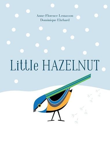 Бумажная книга «Little Hazelnut», авторов Анн-Флоранс Лемассон, Доминик Эрхард - фото №1