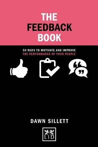 Бумажная книга «Feedback Book: 50 Ways To Motivate and Improve the Performance of Your People», автор Доун Силлетт - фото №1