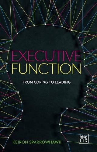 Бумажная книга «Executive Function: Cognitive Fitness for Business», автор Кейрон Спарроухоук - фото №1