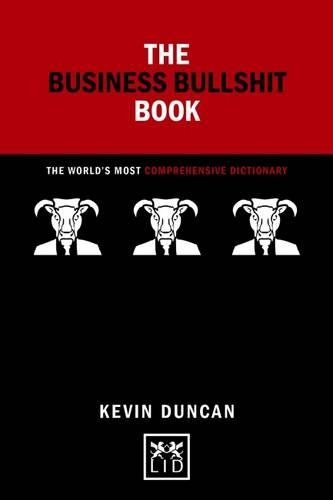 Паперова книга «Business Bullshit Book: The World's Most Comprehensive Dictionary», автор Кевін Дункан - фото №1