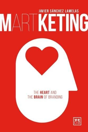 Бумажная книга «Martketing: The Heart and Brain of Branding», автор Хавьер Санчес Ламелас - фото №1