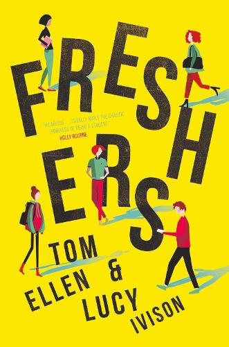 Бумажная книга «Freshers», авторов Люси Ивисон, Том Эллен - фото №1