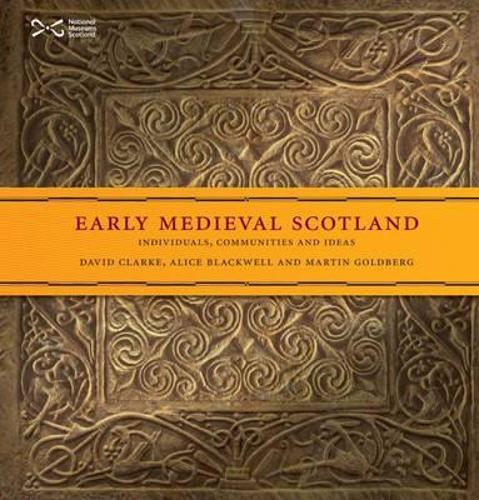 Бумажная книга «Early Medieval Scotland: Individuals, Communities and Ideas», авторов Алиса Блэквелл, Мартин Голдберг - фото №1