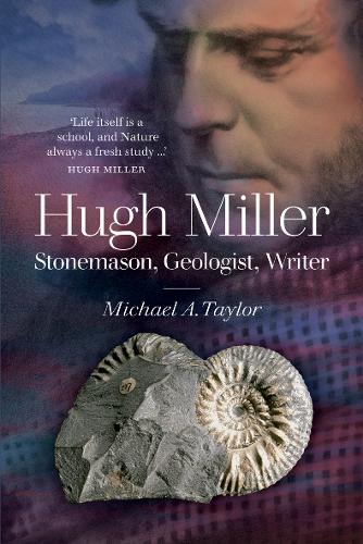 Бумажная книга «Hugh Miller: Stonemason, Geologist, Writer», автор Майкл А. Тейлор - фото №1