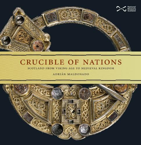 Бумажная книга «Crucible of Nations: Scotland from Viking age to Medieval Kingdom», автор Адриан Мальдонадо - фото №1