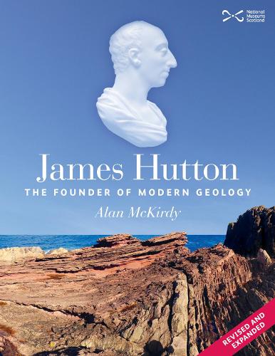 Бумажная книга «James Hutton: The Founder of Modern Geology», автор Алан Маккирди - фото №1